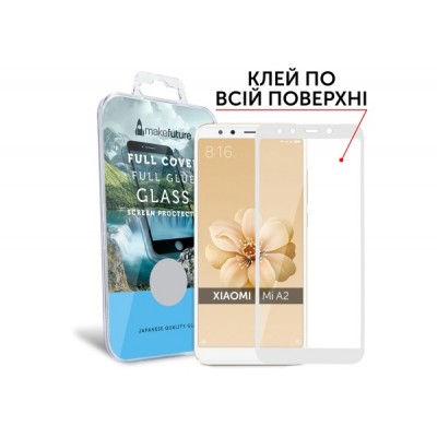 Захисне скло Xiaomi Mi A2 MakeFuture Full Glue White